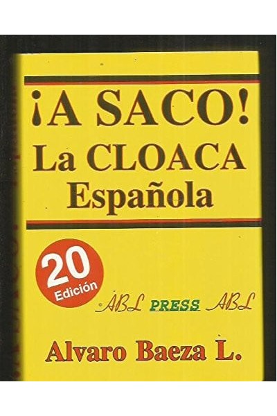 A saco! la cloaca española